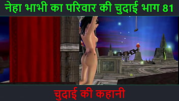 Neha Bhabhi’s Raw Fucking Adventure Part 81 – A Filthy Hindi Audio Sex Tale