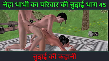 Neha Bhabhi’s Filthy Fucking Adventure Part 45: A Raw, Dirty Hindi Audio Sex Tale