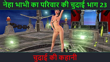 Neha Bhabhi’s Wild Fuck Adventure Part 23: Horny Indian Milf Strips And Poses For A Hard Cock